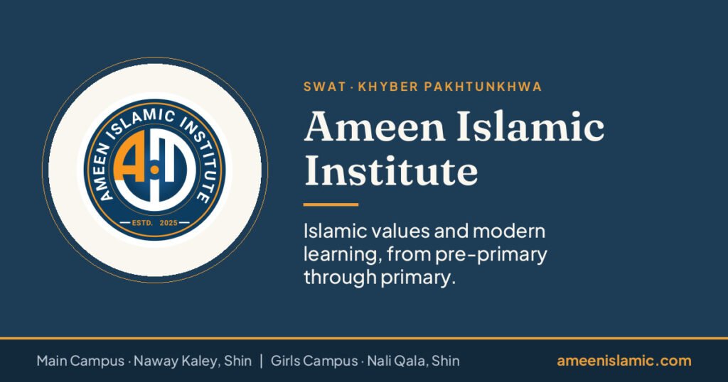 Ameen Islamic Institute, Swat: Islamic values and modern learning