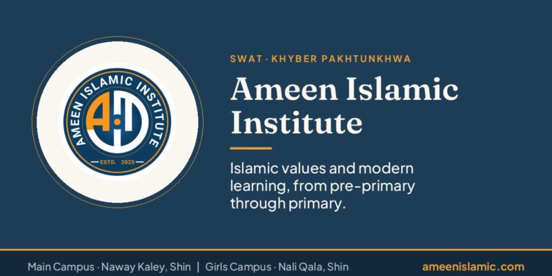 Ameen Islamic Institute, Swat: Islamic values and modern learning